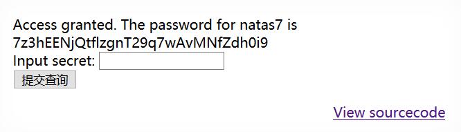 Access granted. The password for natas7 is 7z3hEENjQtflzgnT29q7wAvMNfZdh0i9